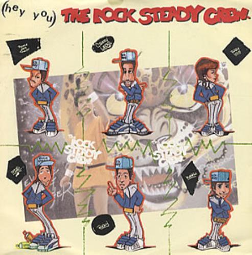 Rock Steady Crew (Hey You) The Rock Steady Crew 7" vinyl single (7 inch record / 45) UK RC407HE304574