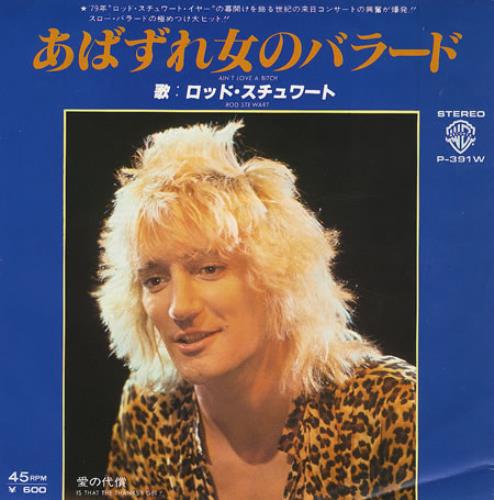 Rod Stewart Ain't Love A Bitch 7" vinyl single (7 inch record / 45) Japanese ROD07AI124335