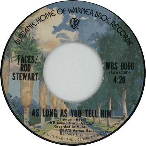 Rod Stewart As Long As You Tell Him 7" vinyl single (7 inch record / 45) US ROD07AS181728