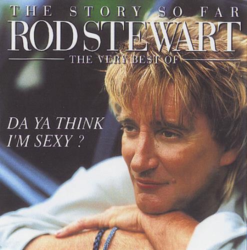Rod Stewart Da Ya Think I'm Sexy? CD-R acetate UK RODCRDA215063