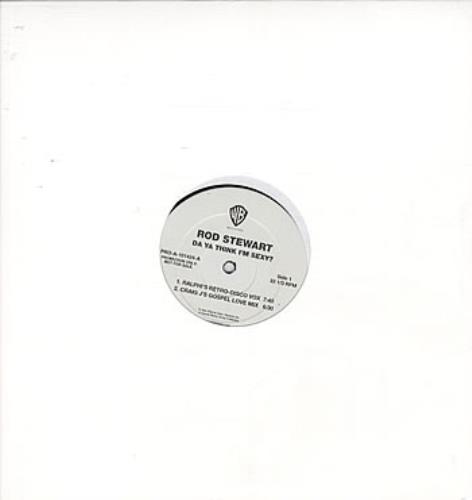 Rod Stewart Da Ya Think I'm Sexy? 12" vinyl single (12 inch record / Maxi-single) US ROD12DA309047