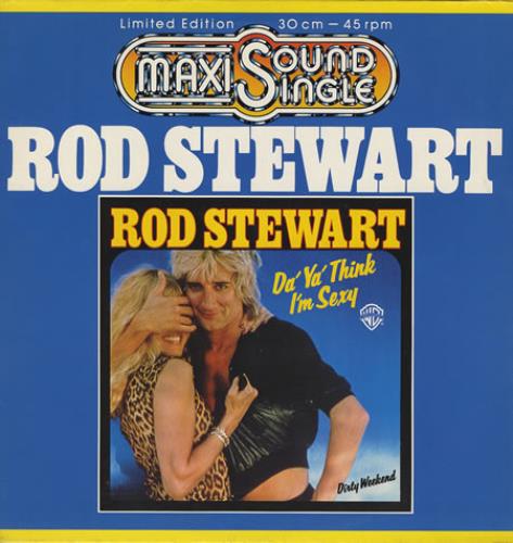 Rod Stewart Da' Ya' Think I'm Sexy 12" vinyl single (12 inch record / Maxi-single) German ROD12DA104848