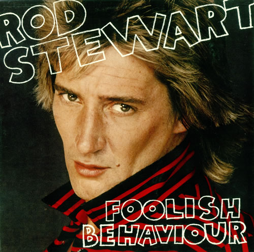 Rod Stewart Foolish Behaviour vinyl LP album (LP record) Canadian RODLPFO491972