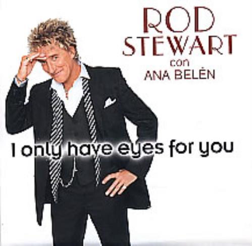 Rod Stewart I Only Have Eyes For You CD single (CD5 / 5") Spanish RODC5IO267037
