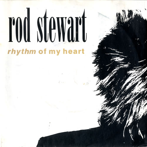 Rod Stewart Rhythm Of My Heart 7" vinyl single (7 inch record / 45) UK ROD07RH581428