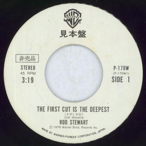 Rod Stewart The First Cut Is The Deepest 7" vinyl single (7 inch record / 45) Japanese ROD07TH818112