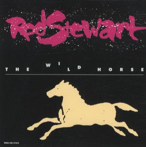 Rod Stewart The Wild Horse CD single (CD5 / 5") US RODC5TH58003