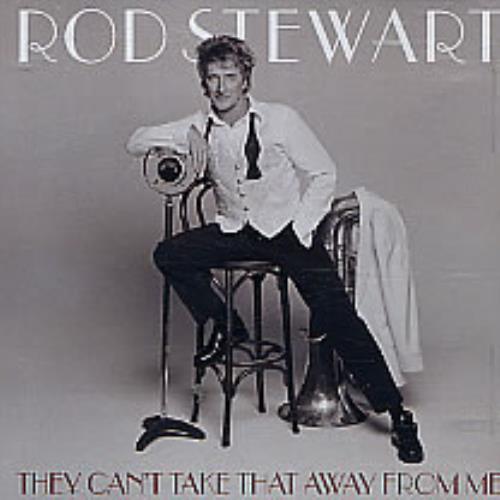 Rod Stewart They Can't Take That Away From Me CD single (CD5 / 5") US RODC5TH261716