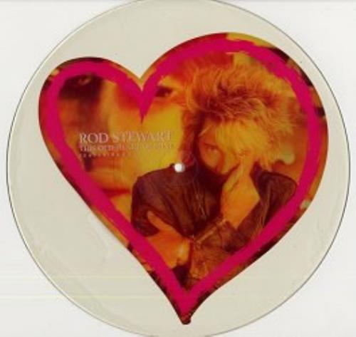 Rod Stewart This Old Heart Of Mine uncut picture disc (vinyl) UK RODUNTH42230