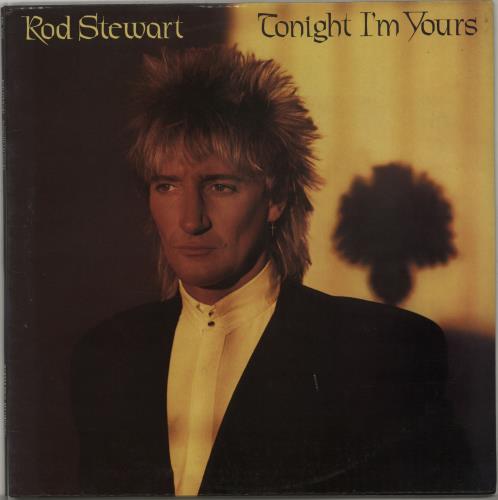 Rod Stewart Tonight I'm Yours vinyl LP album (LP record) US RODLPTO651701