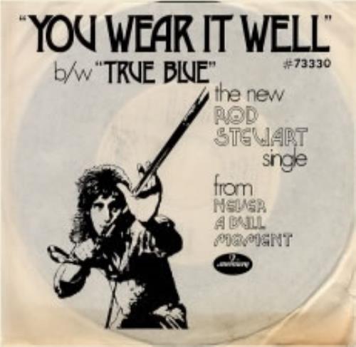 Rod Stewart You Wear It Well 7" vinyl single (7 inch record / 45) UK ROD07YO182008