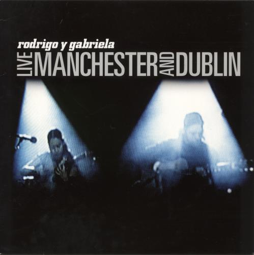 Rodrigo Y Gabriela Live Manchester And Dublin - 180 Gram Vinyl vinyl LP album (LP record) UK RY1LPLI874874