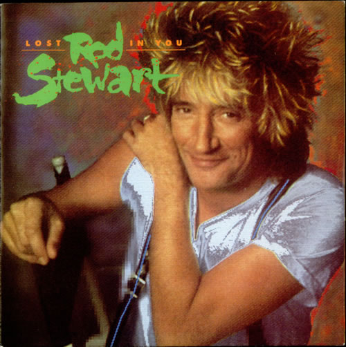 Rod Stewart Lost In You UK 7" vinyl single (7 inch record / 45) (520537)