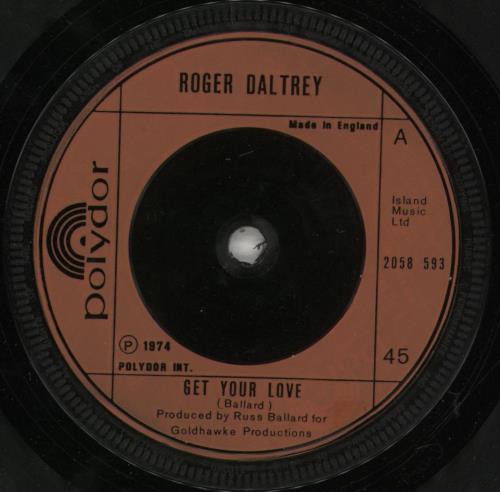 Roger Daltrey Get Your Love 7" vinyl single (7 inch record / 45) UK RGD07GE881103