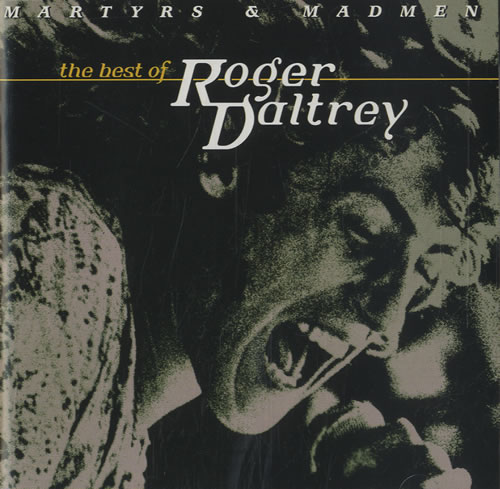 Roger Daltrey Martyrs And Madmen: Best Of Roger Daltrey CD album (CDLP) US RGDCDMA90748