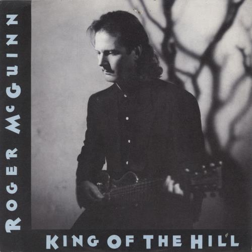Roger McGuinn King Of The Hill 7" vinyl single (7 inch record / 45) German MCG07KI130000