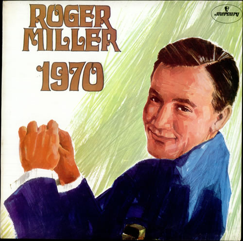 Roger Miller (Country) 1970 (Nineteen-Seventy) vinyl LP album (LP record) UK RBZLPNI514156