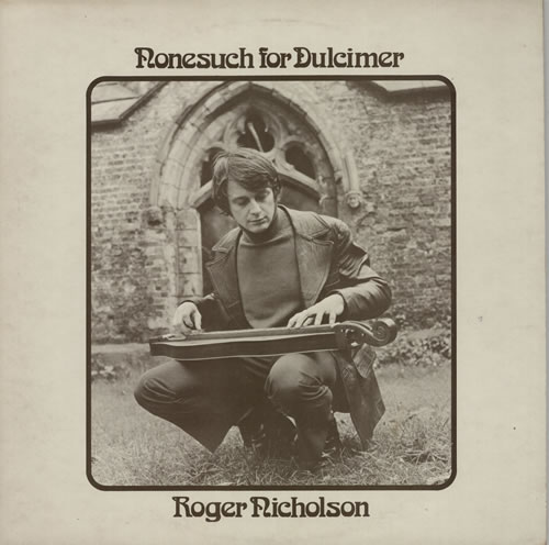 Roger Nicholson Nonesuch For Dulcimer vinyl LP album (LP record) UK R96LPNO607129