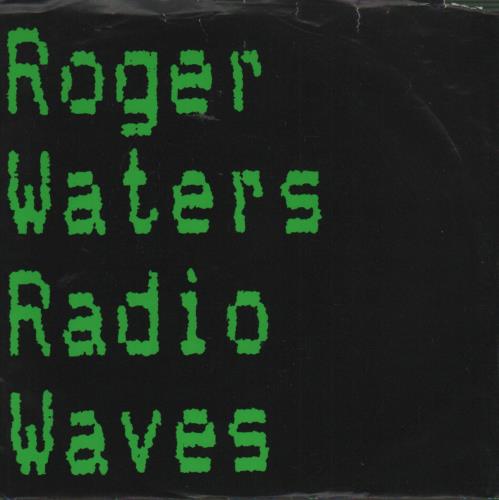 Roger Waters Radio Waves 7" vinyl single (7 inch record / 45) US RWA07RA57625