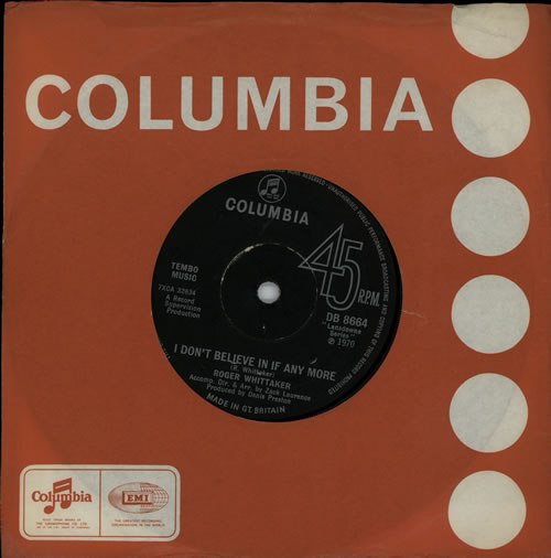 Roger Whittaker I Don't Believe In It Any More 7" vinyl single (7 inch record / 45) UK RWH07ID572428