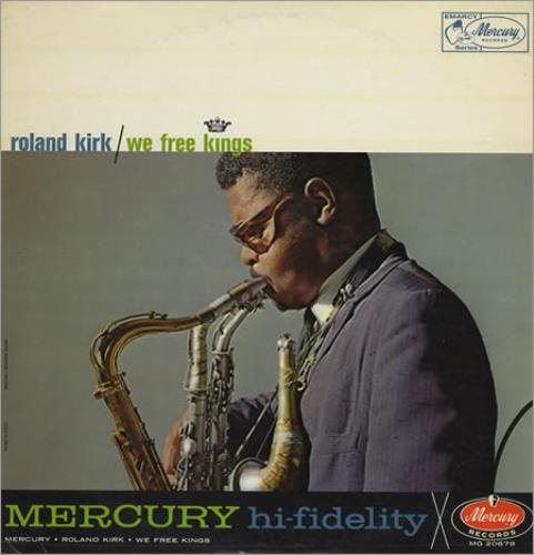 Roland Kirk We Free Kings vinyl LP album (LP record) US LKKLPWE384764