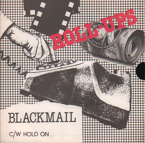Roll-Ups Blackmail 7" vinyl single (7 inch record / 45) UK XPL07BL636731