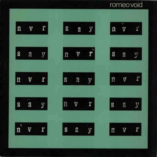 Romeo Void Never Say Never 12" vinyl single (12 inch record / Maxi-single) US R8W12NE598199