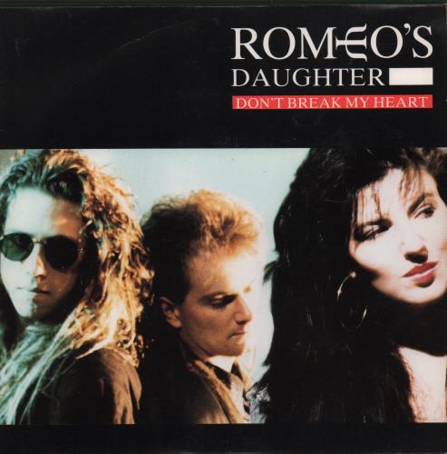 Romeo's Daughter Don't Break My Heart 7" vinyl single (7 inch record / 45) UK ROM07DO655998