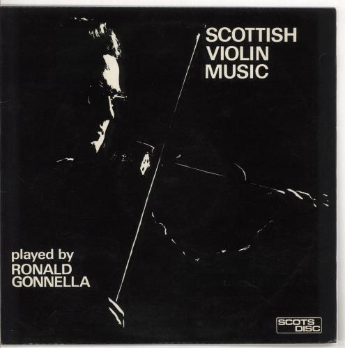 Ronald Gonnella Scottish Violin Music vinyl LP album (LP record) UK Z0ZLPSC722379