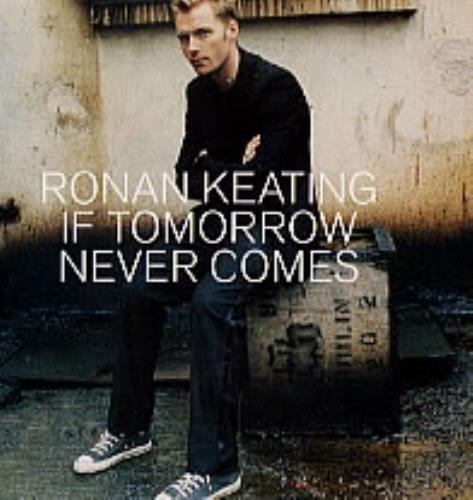 Ronan Keating If Tomorrow Never Comes CD single (CD5 / 5") Mexican RNKC5IF222149