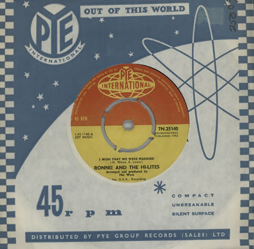 Ronnie And The Hi-Lites I Wish That We Were Married 7" vinyl single (7 inch record / 45) UK R5Y07IW570305