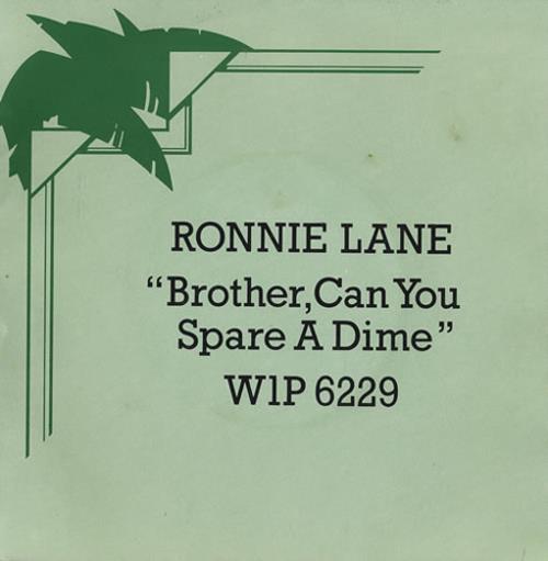 Ronnie Lane Brother, Can You Spare A Dime + Sleeve 7" vinyl single (7 inch record / 45) UK RNL07BR442841
