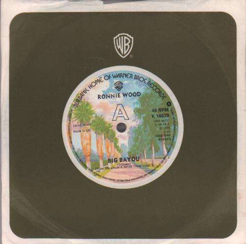 Ronnie Wood Big Bayou 7" vinyl single (7 inch record / 45) UK RNW07BI66214