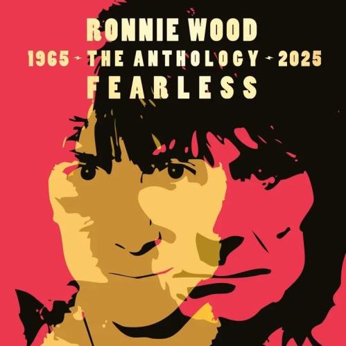 Ronnie Wood Fearless: Anthology 1965-2025 - 2-CD - Sealed 2 CD album set (Double CD) UK RNW2CFE875401
