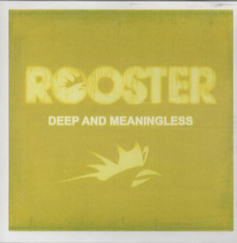 Rooster Deep And Meaningless CD-R acetate Japanese RO1CRDE344894