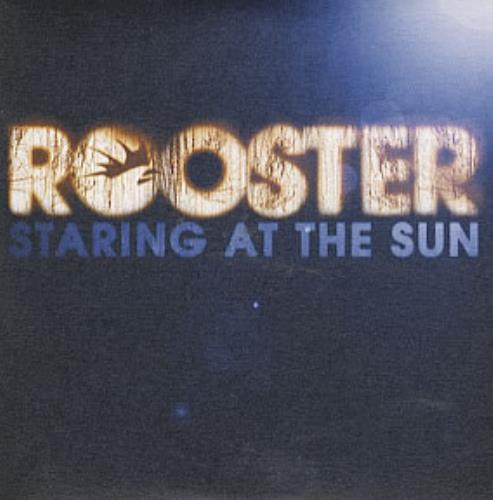 Rooster Staring At The Sun CD single (CD5 / 5") UK RO1C5ST312193