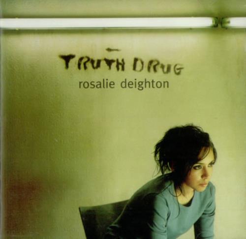 Rosalie Deighton Truth Drug CD album (CDLP) UK RDECDTR217619