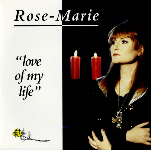 Rose Marie Love Of My Life 7" vinyl single (7 inch record / 45) UK RM107LO577201