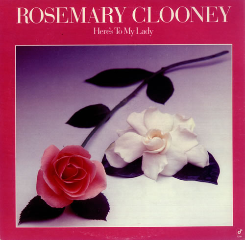 Rosemary Clooney Here's To My Lady vinyl LP album (LP record) US 0RCLPHE441958
