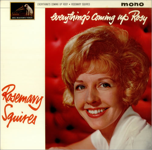 Rosemary Squires Everything's Coming Up Rosy vinyl LP album (LP record) UK RJ7LPEV452351