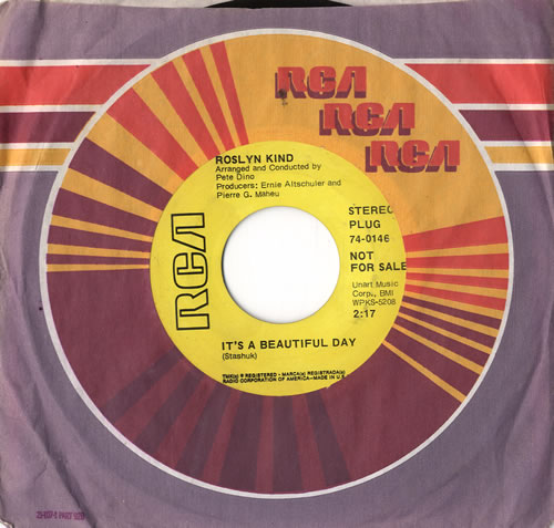 Roslyn Kind It's A Beautiful Day 7" vinyl single (7 inch record / 45) US RPW07IT576311