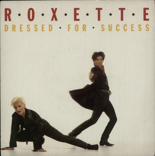 Roxette Dressed For Success - 1st 7" vinyl single (7 inch record / 45) UK ROX07DR05143