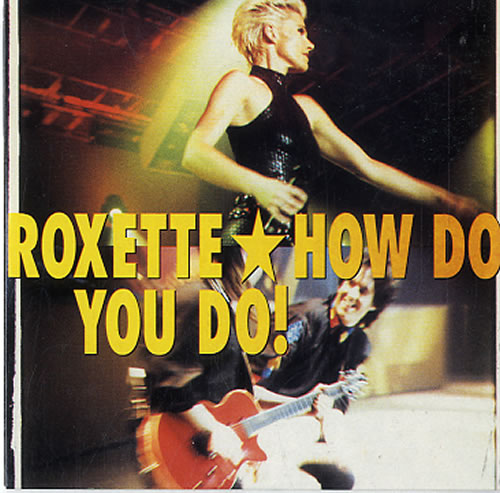 Roxette How Do You Do! CD single (CD5 / 5") Swedish ROXC5HO626218