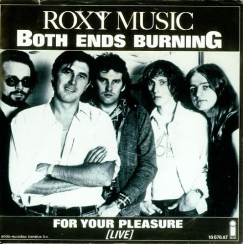 Roxy Music Both Ends Burning 7" vinyl single (7 inch record / 45) Dutch RXY07BO419010