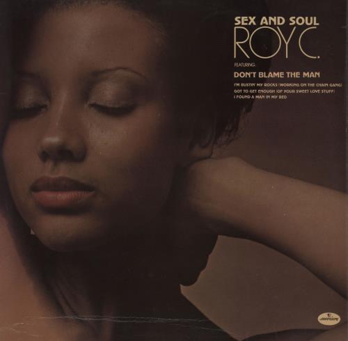 Roy 'C' Sex And Soul vinyl LP album (LP record) UK RY5LPSE754204
