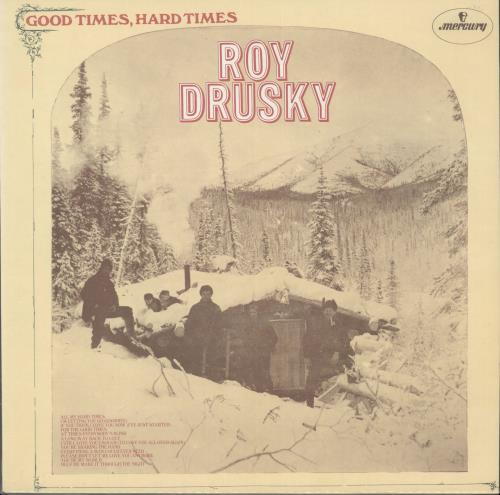 Roy Drusky Good Times, Hard Times vinyl LP album (LP record) UK RYSLPGO699677