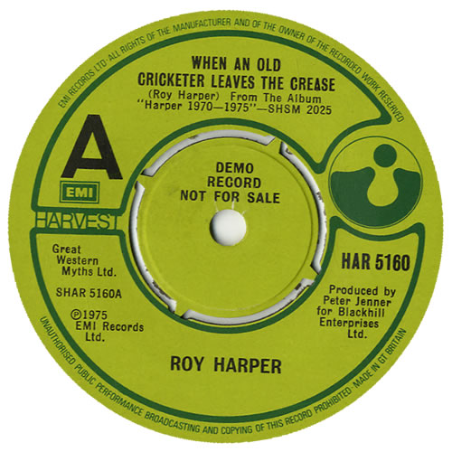 Roy Harper When An Old Cricketer Leaves The Crease 7" vinyl single (7 inch record / 45) UK ROY07WH562813