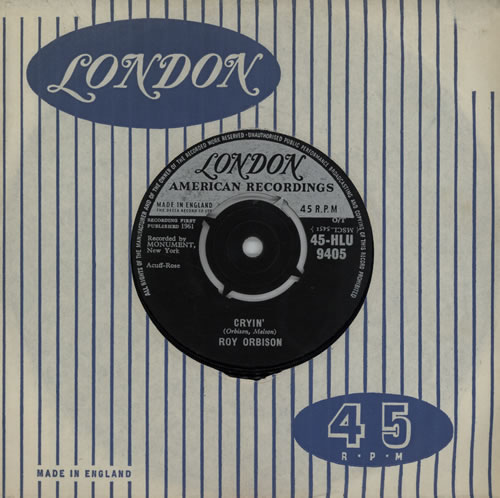 Roy Orbison Cryin' - 1st 7" vinyl single (7 inch record / 45) UK RYO07CR571642