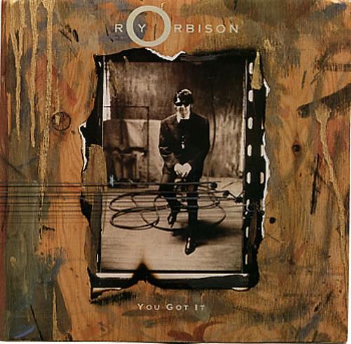 Roy Orbison You Got It 7" vinyl single (7 inch record / 45) US RYO07YO287497
