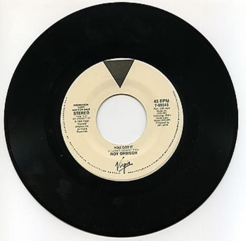 Roy Orbison You Got It 7" vinyl single (7 inch record / 45) US RYO07YO287497